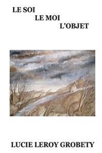 Le Soi, Le Moi, L'objet