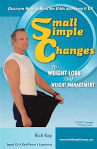 Small Simple Changes to Weight Loss and Weight Management