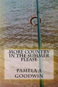 More Country In The Summer Please