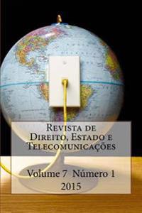 Revista de Direito, Estado e Telecomunicações: Vol. 7, n. 1, 2015