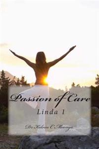 Passion of Care: Linda 1