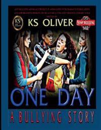 One Day: A Bullying Story