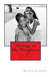 Message to My Daughters The Ways of God