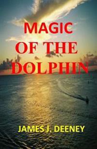 Magic of the Dolphin