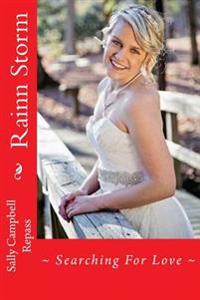 Rainn Storm: Searching For Love