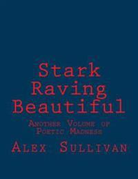 Stark Raving Beautiful: The little details of South Jersey living, writing, loving, losing, bruising, drinking, thinking and (occasionally) wi