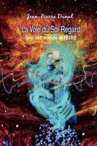 La Voie du Soi-Regard