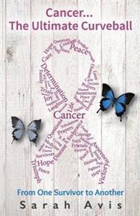 Cancer� the Ultimate Curveball