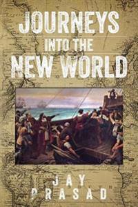 Journeys Into the New World
