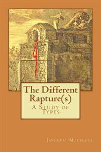 The Different Rapture(s): A Study of Types