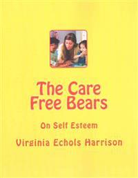 The Care Free Bears: On Self Esteem