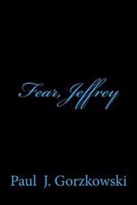 Fear, Jeffrey