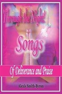 Through The Night: Songs of Deliverance and Praise