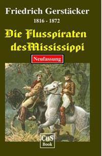 Die Flusspiraten des Mississippi