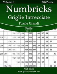 Numbricks Griglie Intrecciate Puzzle Grandi - Facile - Volume 8 - 276 Puzzle