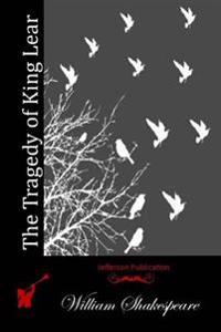 The Tragedy of King Lear