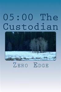 05: 00 The Custodian