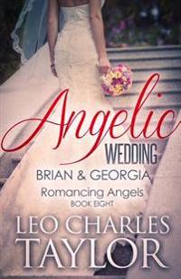 Angelic Wedding: Brian & Georgia