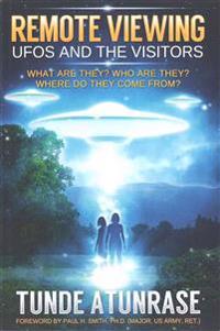 Remote Viewing UFOs and the Visitors