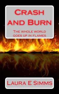 Crash and Burn
