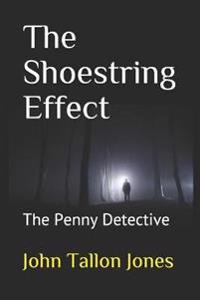The Shoestring Effect