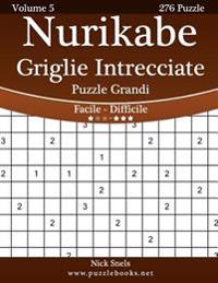 Nurikabe Griglie Intrecciate Puzzle Grandi - Da Facile a Difficile - Volume 5 - 276 Puzzle