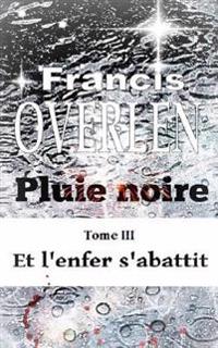 Pluie noire Tome III