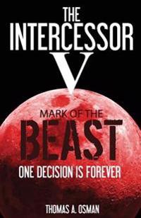 Intercessor V: Mark of the Beast