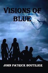 Visions Of Blue