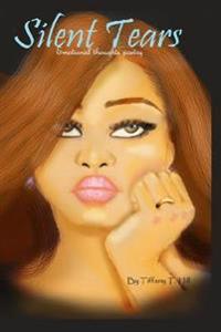 Silent Tears: Emotional Thoughts Poetry