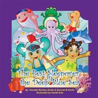 The Best Sleepover In The Deep Blue Sea
