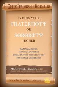 Taking Your Fraternity or Sorority Higher
