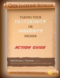 Taking Your Fraternity or Sorority Higher: Action Guide