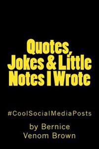 Quotes, Jokes & Little Notes I Wrote: #CoolSocialMediaPost
