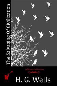 The Salvaging of Civilization