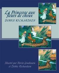 La Princesse aux fleurs de choux
