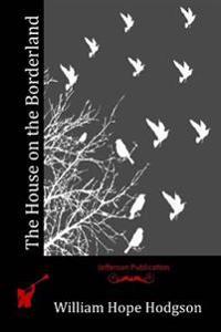 Kirjan kansi "The House on the Borderland"
