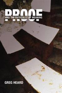 Proof: And the Difficulty of Meaning