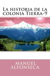 La historia de la colonia Tierra-9