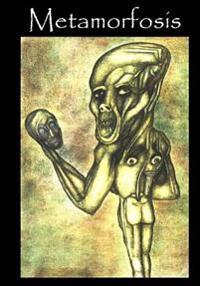Metamorfosis/ Metamorphosis