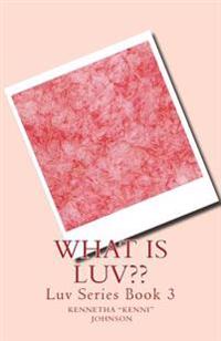 What Is LUV