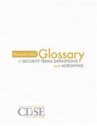 November 2012: Glossary of Security Terms, Definitions and Acronyms