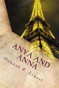 Anya and Anna: Off to Paris