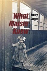 Bokomslag for "What Maisie Knew"