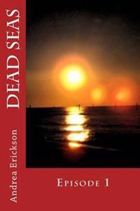 Dead Seas: Episode 1