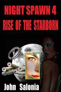 Night Spawn 4: Rise of the Starborn