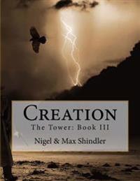 Bokomslag för "Creation: The Tower: Book III"