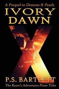 Ivory Dawn: The Razor's Adventures