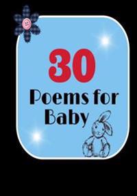 30 Poems for Baby: Heartfelt Poems Specifally for Babies