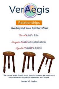 VerAegis - Relationships: Live Beyond Your Comfort Zone